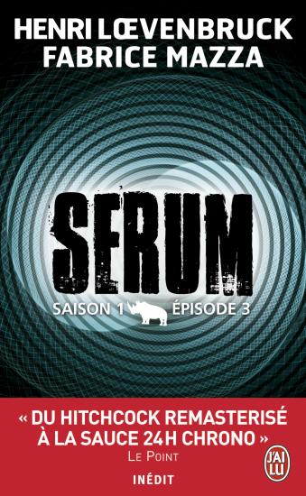 Serum - Saison 01 - Episode 03