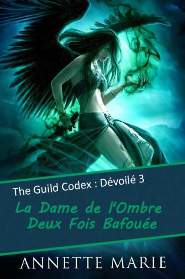 La Dame de l'ombre deux fois Bafou&eacute;e