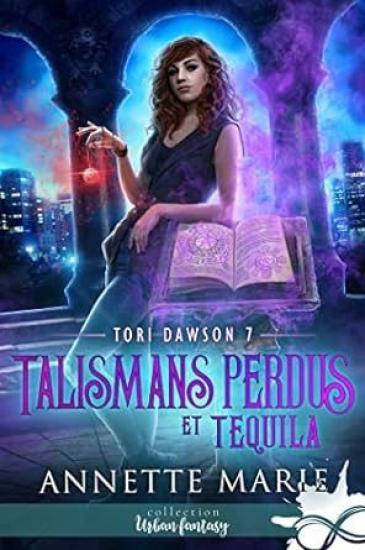 Talismans perdus et tequila