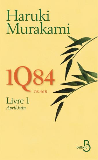 1Q84 (Livre&nbsp;1 - Avril-juin)