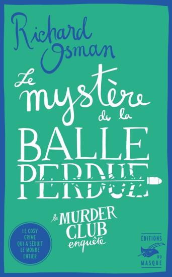 Le Myst&egrave;re de la balle perdue