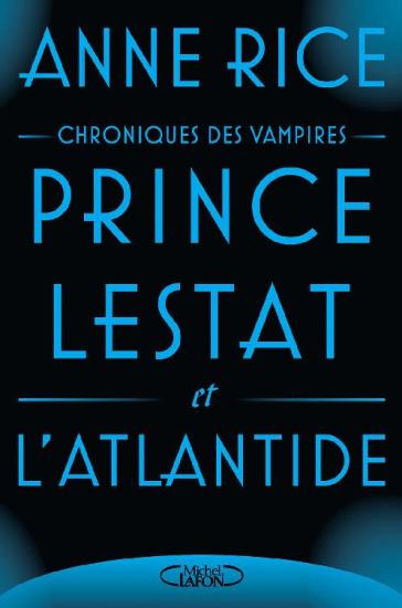 Prince Lestat et l'Atlantide (French Edition)