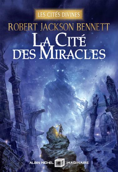 La cit&eacute; des miracles