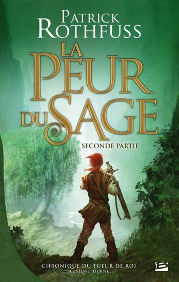 La peur du sage (seconde partie)