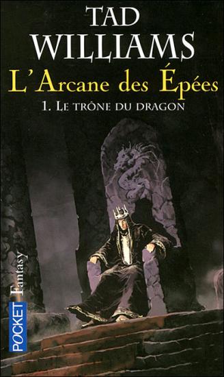 L'Arcane des &Eacute;p&eacute;es - 01 - Le Tr&ocirc;ne du Dragon